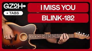 I Miss You Guitar Tutorial Blink -182 Guitar Lesson Chords + TAB