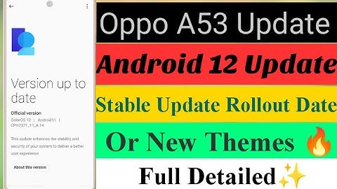 Oppo A53 Colors 12 Update Date || Official Update Rollout Date || New Theme || Oppo A53 New Update