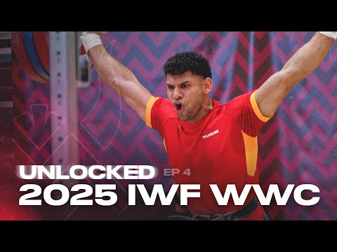 The Most Highly Anticipated Weightlifter Arrives! | Unlocked ep.4 - Worlds '25
