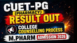 CUET PG RESULT OUT🔥CUT-OFF & COUNSELLING PROCESS | CUET PG M.PHARM ADMISSION 2026