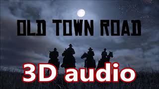 (3D AUDIO) Lil Nas X - Old Town Road (Billy Ray Cyrus) (not rotation)