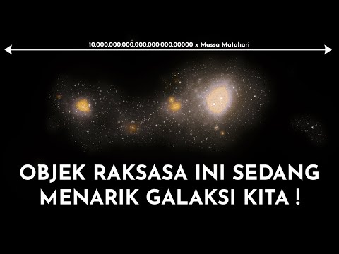 PENARIK RAKSASA  DI ALAM SEMESTA ! Inilah Objek yang sedang menarik Galaksi kita - Great Attractor