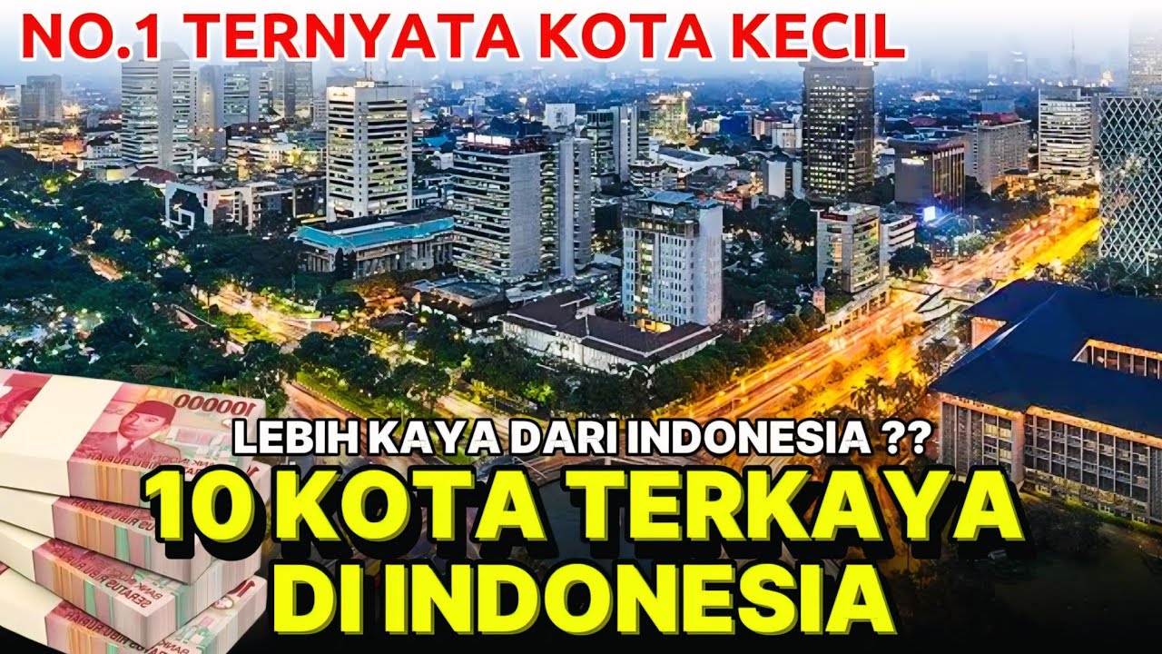 10 Kota TERKAYA di Indonesia ‼️ Terbaru 2025