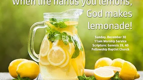 When Life Hands You Lemons, God Will make Lemonade.