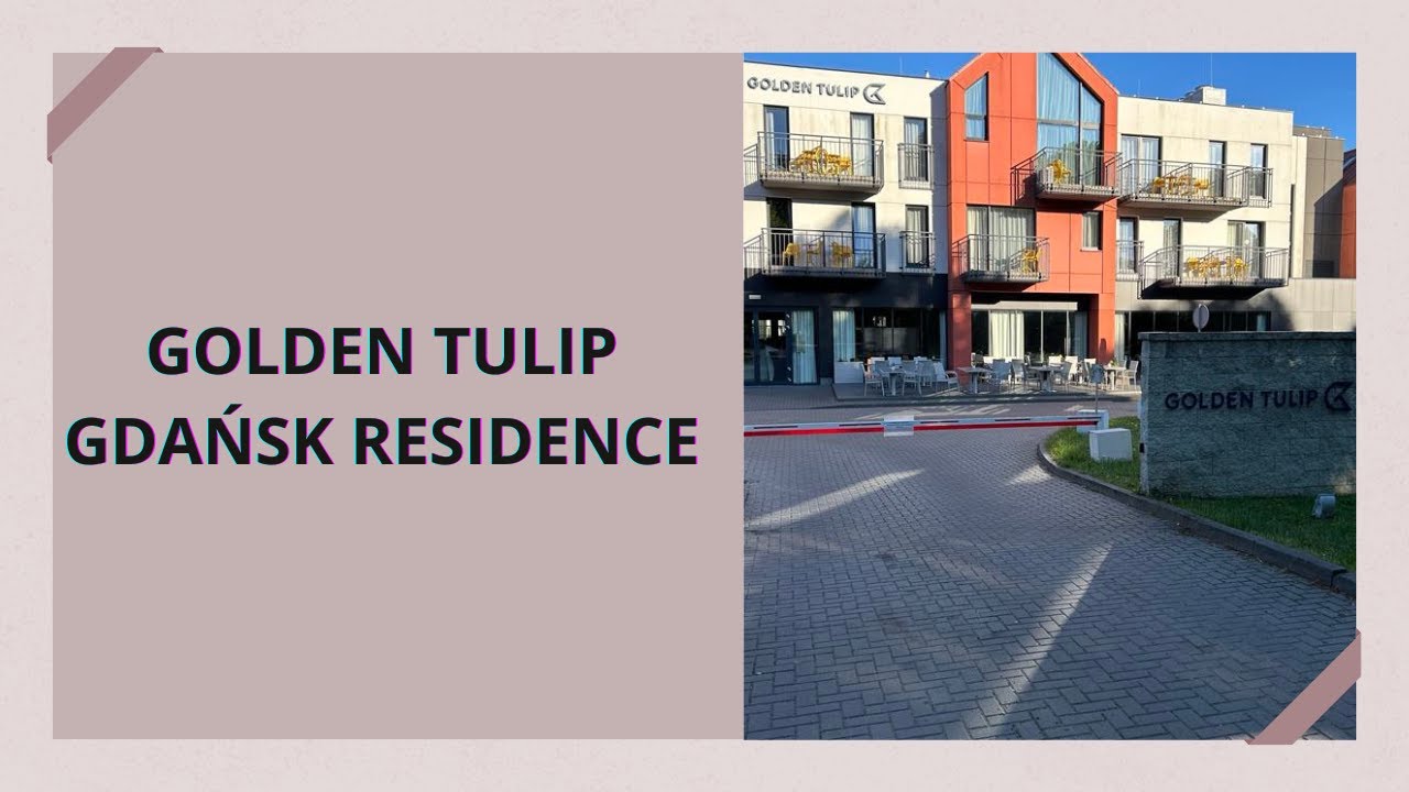 🇵🇱 GOLDEN TULIP GDAŃSK RESIDENCE - RELAKS PRZY GDAŃSKIEJ PLAŻY