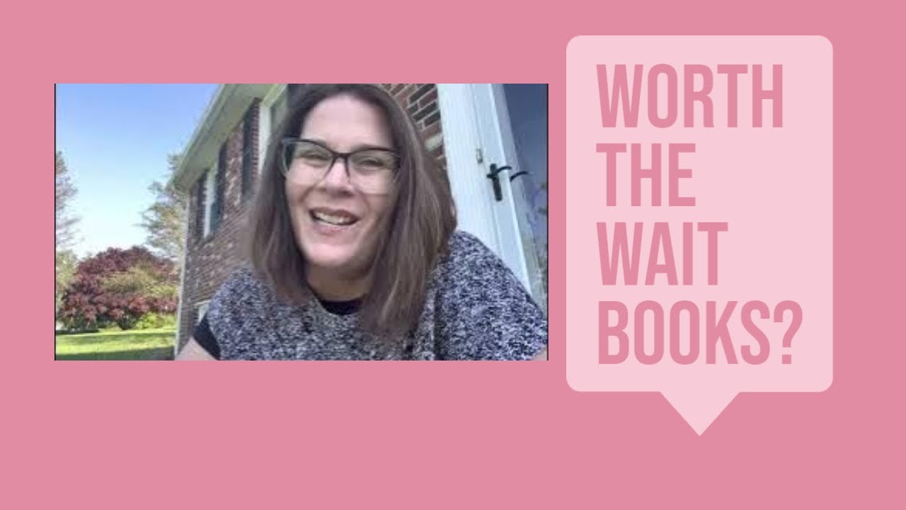 Worth the Wait Books? - YouTube