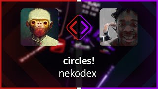 Beat Saber | Cirzzo | nekodex - circles! [Expert+] FC (BL #1) | SS 98.08%