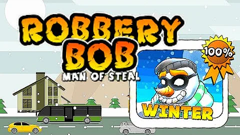 Robbery Bob (Chapter 5 - Winter) | 100% Gameplay Walkthrough No Commentary