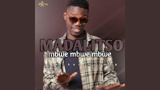 Madaliso Mbwe Mbwe Mbwe