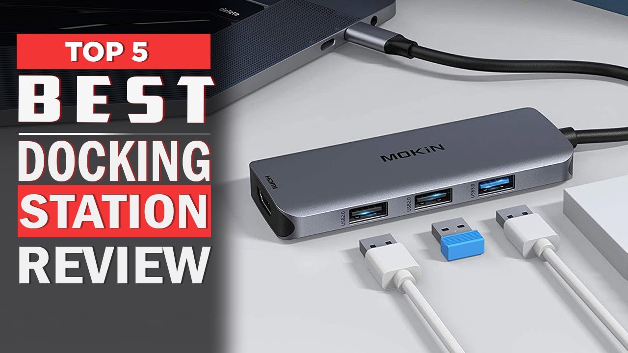 Best Docking Station of 2023 Top 5 Best Docking Stations Review YouTube