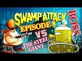 Swamp Attack FINAL | BOSS - THE Steel Giant | FULL EPISODE 8 | 1-24 LVL | Эпизод 8