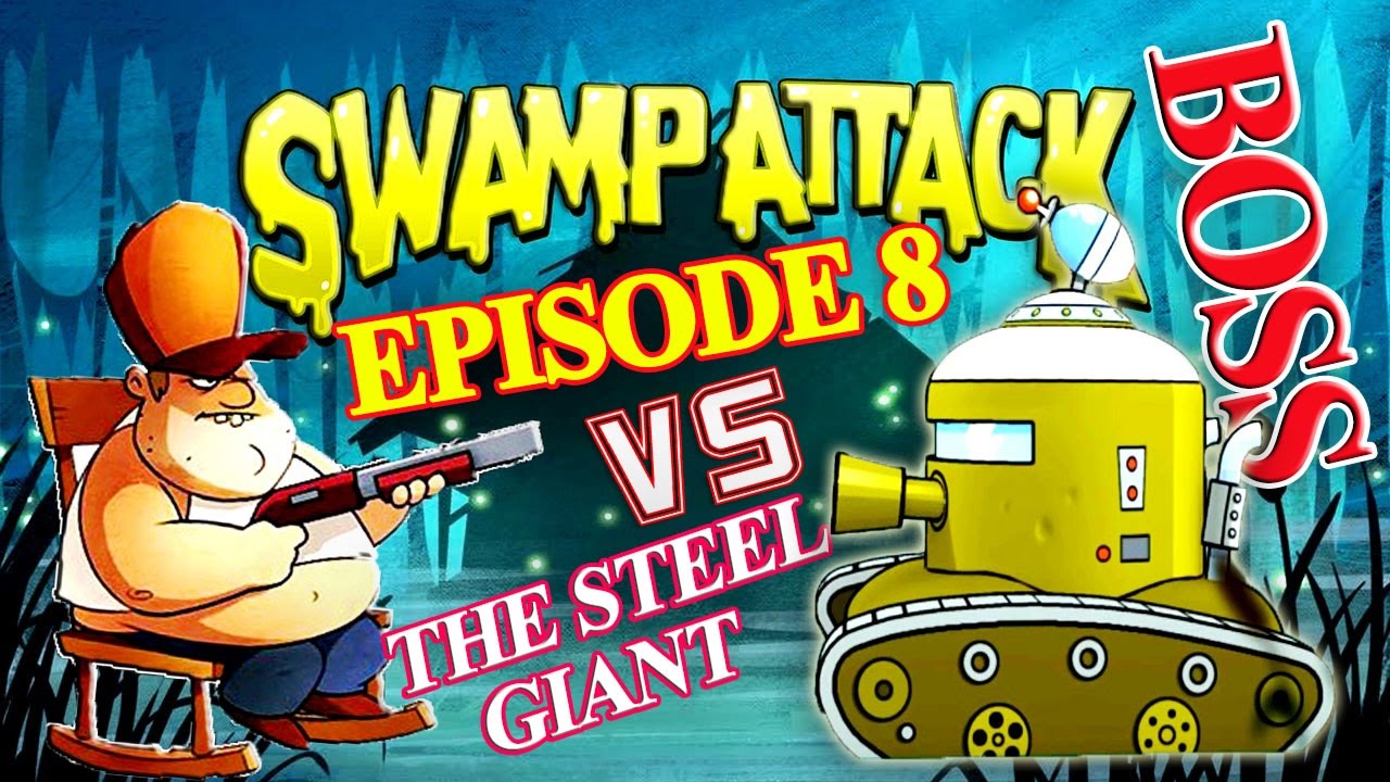 Swamp Attack FINAL | BOSS - THE Steel Giant | FULL EPISODE 8 | 1-24 LVL | Эпизод 8
