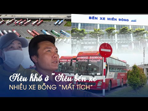 Video Kêu khổ ở Bến xe Miền Đông mới vì nhiều tuyến xe bỗng... - youtube