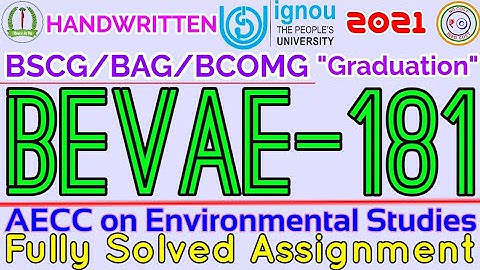 BEVAE 181 Solved Assignment 2020-21 IGNOU HANDWRITTEN AECC on Environmental Studies | BSCG BAG BCOMG