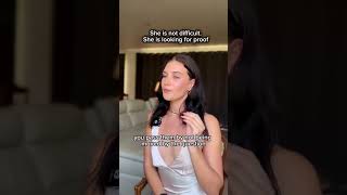 She Is Not Difficult, She Is Looking for Proof
