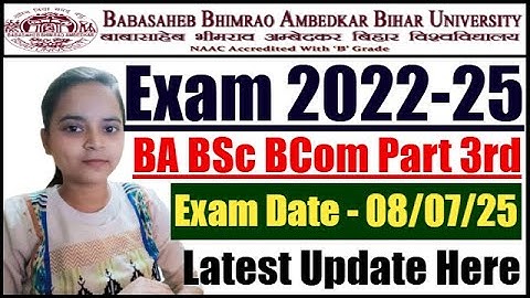 BRABU Part 3 Exam 2022-25 New Date | Bihar University Part 3 Exam Date 2025 | BRABU 2022-25 Exam