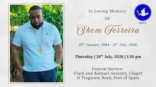 Funeral Tribute Service of Shem Ferreira