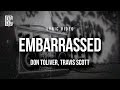 DON TOLIVER TRAVIS SCOTT EMBARRASSED Lyrics mp3