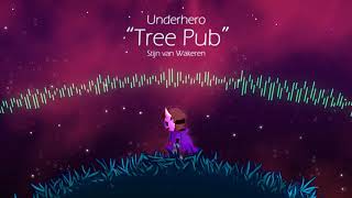 Underhero Soundtrack - Tree Pub