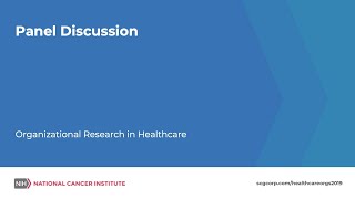 Panel Discussion - 2019 Organizational Research in Healthcare Workshop