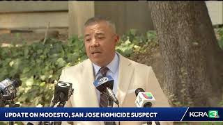 LIVE | Police give update after suspect in Modesto, San Jose homicides shot by officers in standoff