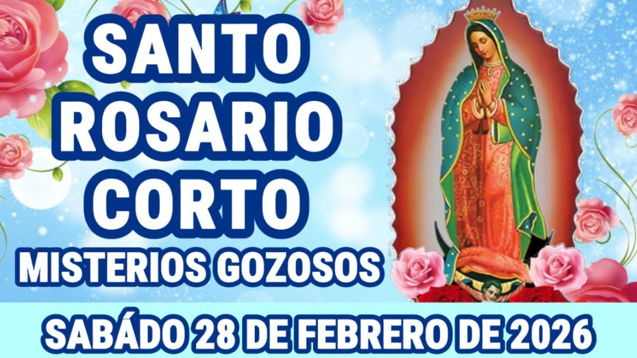 Santo Rosario Corto de hoy Sábado 28 de Febrero de 2026 Misterios De Gozo {Madre intercesora}
