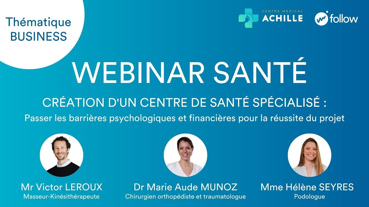 Webinar santé : Création d'un centre de santé spécialisé (Business)