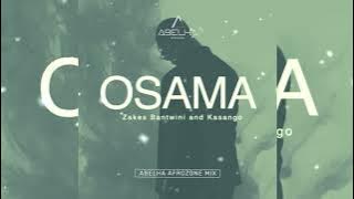 Osama (AfroZone Remix) Zakes Bantwini & Kasango