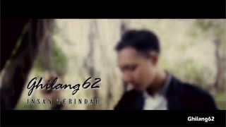 Insan Terindah_L2CS ~ NW62 (Lagu Terbaru Indonesia Koleksi Ghilang62)~ LAGU TERBARU 2022 TERPOPULER