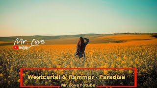 Westcartel U0026 Rammor  Paradise