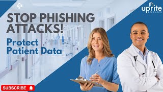 Protecting Patient Data  Uprite Services' Cybersecurity Solutions for Healthcare