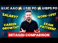 LIC AAO vs SBI PO vs IBPS PO – Salary, Work-Life, Career Growth