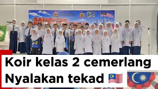 Koir kelas 2 cemerlang Nyalakan tekad 