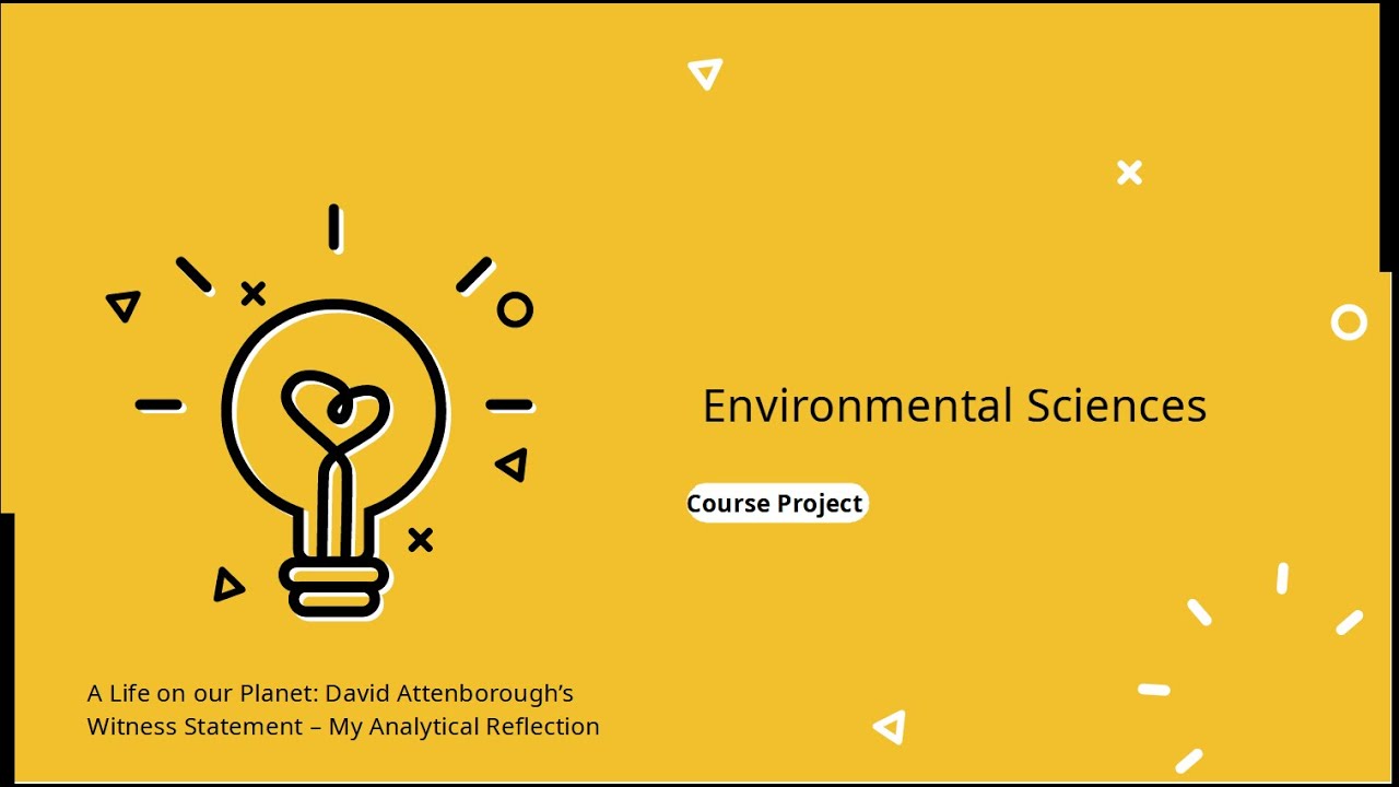 Environmental Science   | My Analytical Reflection |  Course Project