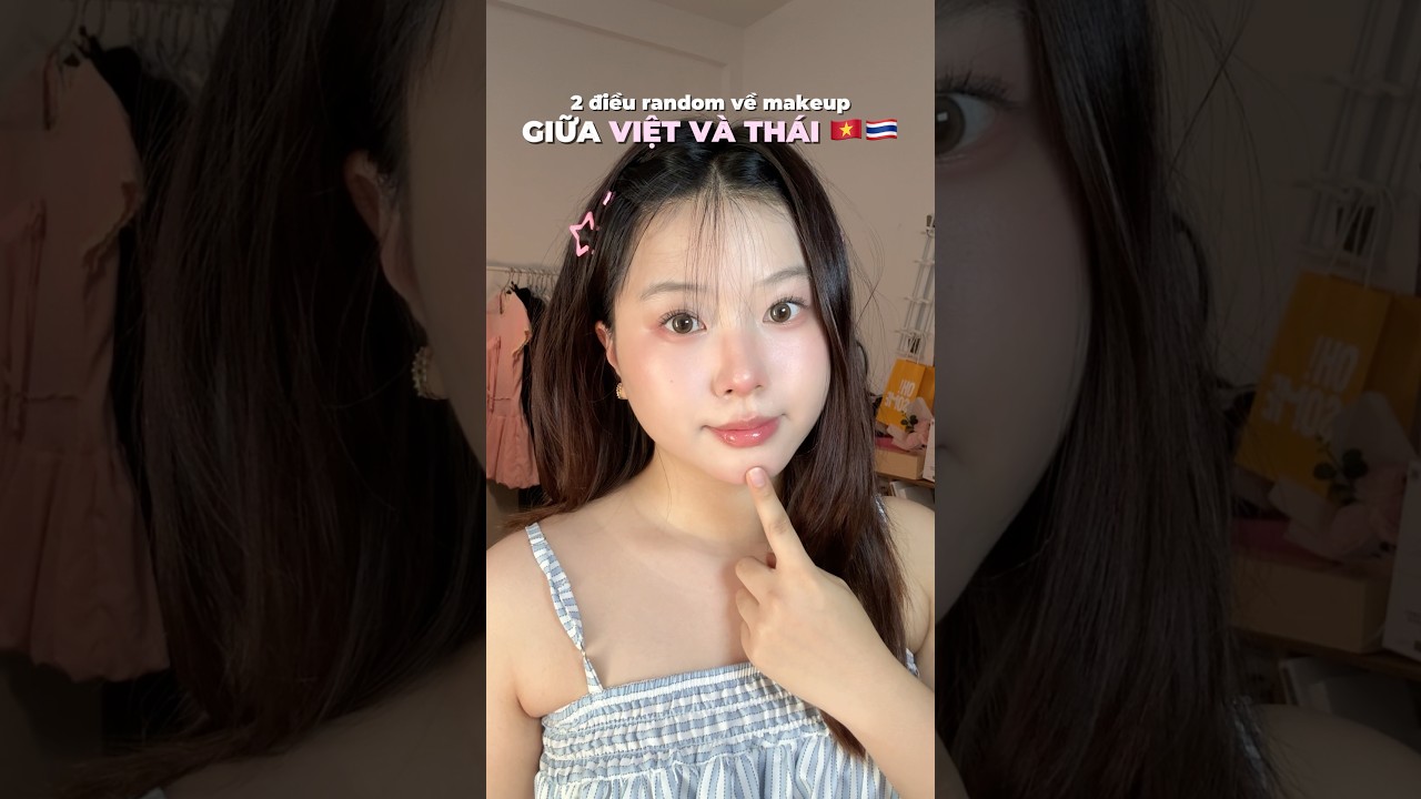 2 Điều random về makeup Việt & Thái 🇹🇭🇻🇳 #kleeng #goclamdep #reviewlamdep #makeup #beauty
