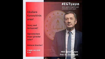 #EGTyayın 17 Mart 2020-Millî Eğitim Bakanı Prof. Dr Ziya Selçuk-"Okullara KoronaVirüs arası!"