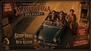 Sudip Band x Ben Kudin - Madu Tiga Reloaded 