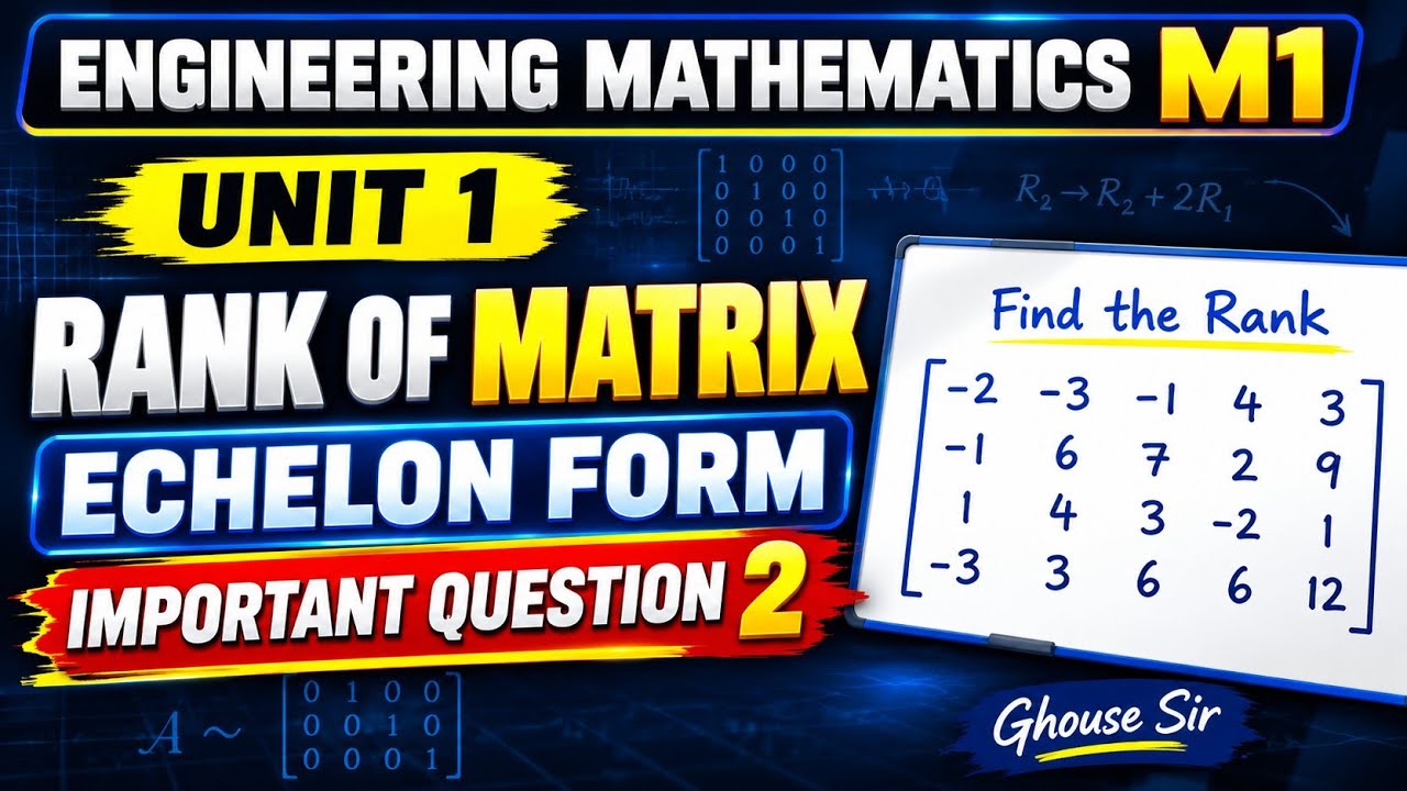 Rank of Matrix by Echelon Form – Question 2 | Engineering Mathematics M1 Unit 1 | JNTUH M1