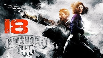 Bioshock Infinite Playthrough Part 18