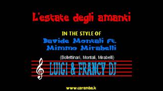 Davide Montali ft. Mimmo Mirabelli - L'estate degli amanti "Sincro (L&F) Karaoke"