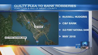 Newport News man pleads guilty for his role in two area bank robberies