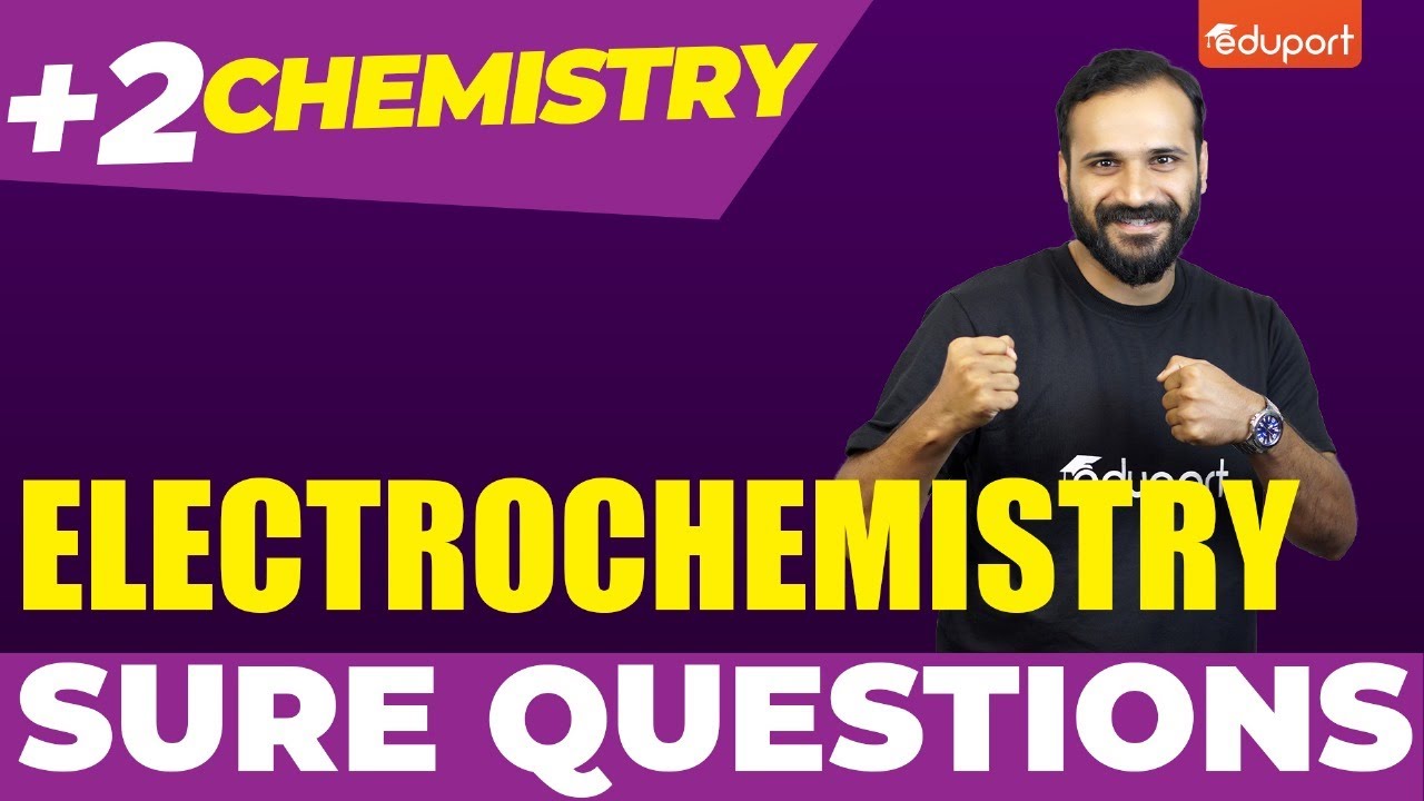 Plus Two Chemistry | Sure Questions | Electrochemistry | Eduport Plus Two