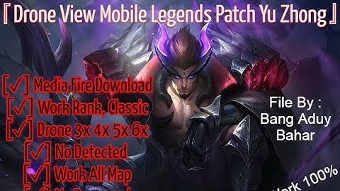 Drone View Map Mobile Legends Terbaru 2020, 3x 4x 5x 6x Patch 1.4.87 [Script By Bang Aduy Bahar]