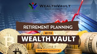 Retirement Planning With Wealth Vault
