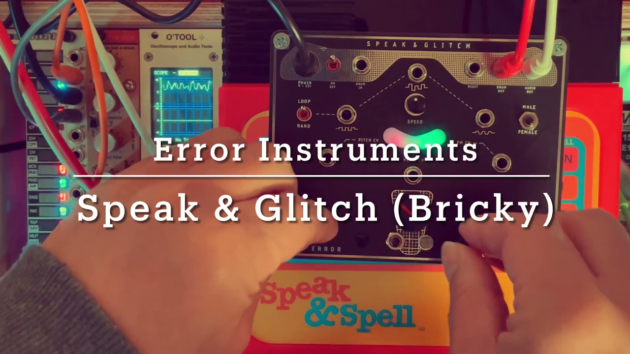 Error Instruments/ Speak & Glitch (Bricky)