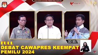FULL- Debat Cawapres ke-4 Pemilu 2024