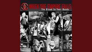 Watch When The Empire Falls The Blood In Your Hands video