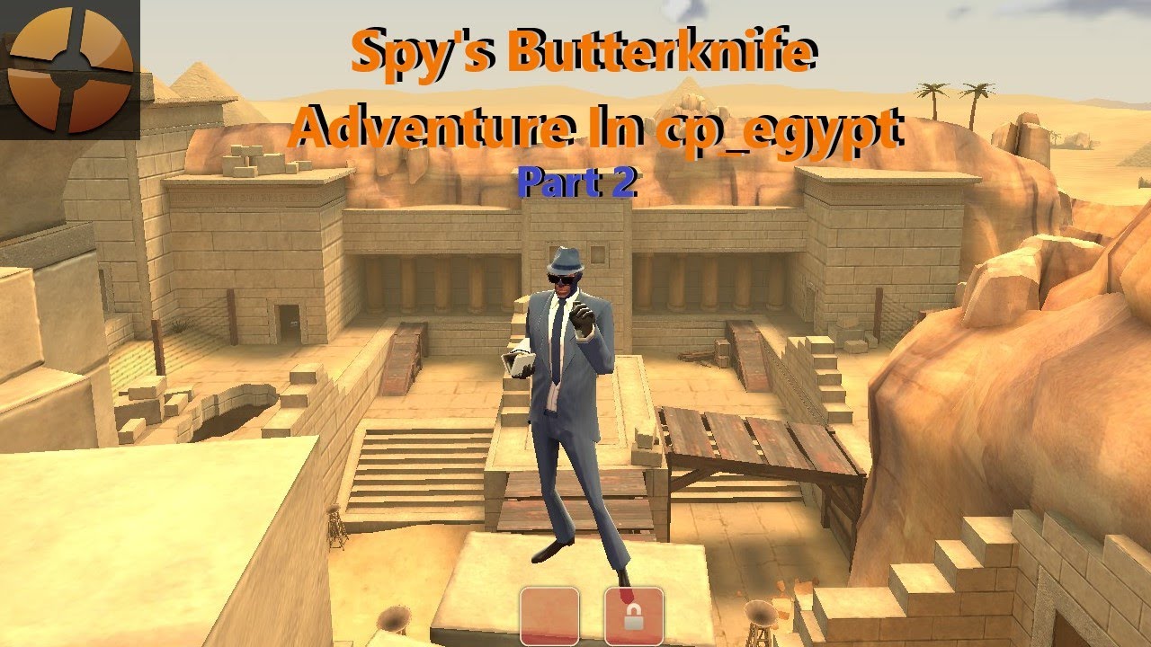 [TF2 Live Commentary] Spy's Butterknife Adventure In cp_egypt Part 2