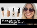 WHAT FOUNDATION IS SAFE FOR FUNGAL ACNE?