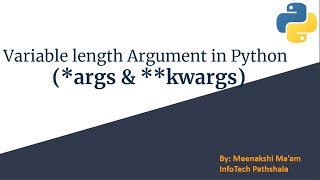 Variable Length Arguments in Python Function , * and ** arguments in Python User Defined Functions